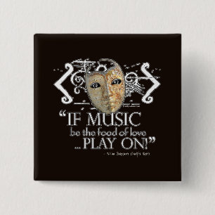 Twelfth Night Music Quote 2 Inch Square Button