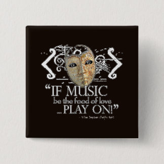 Twelfth Night Music Quote 2 Inch Square Button