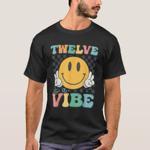 Twelve Is A Vibe 12th Birthday Smile Face Hippie B T-Shirt
