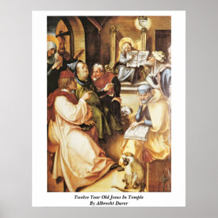 Twelve Year Old Jesus In Temple By Albrecht Durer Poster