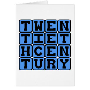 Twentieth Century, 1901-2000