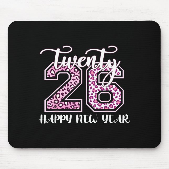 Twenty 26 2026 Happy New Year Leopard Pattern Wome Mouse Pad (Front)