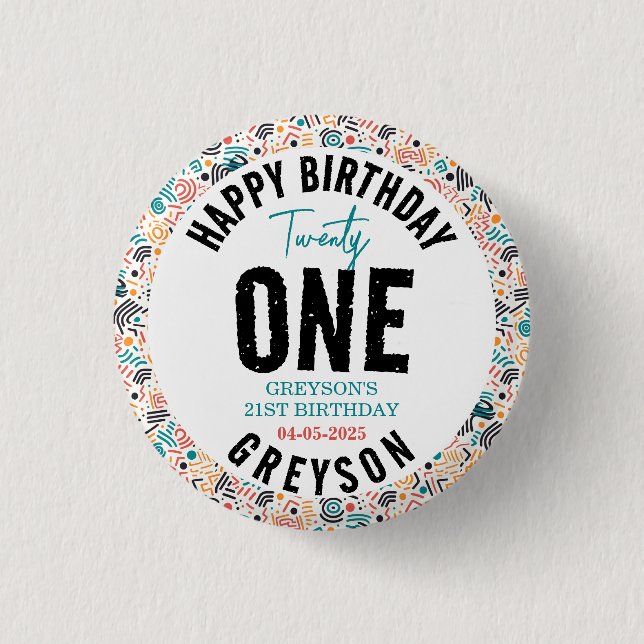 Twenty one | Colourful Geometric 21st Birthday 1 Inch Round Button (Front)