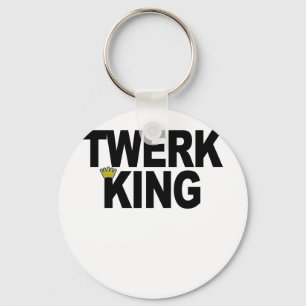 Twerk it! TWERK KING T-Shirts.png Keychain