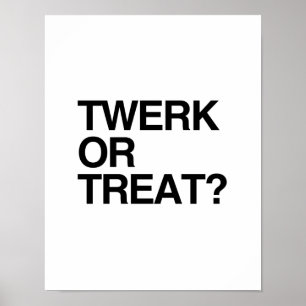 TWERK OR TREAT POSTER