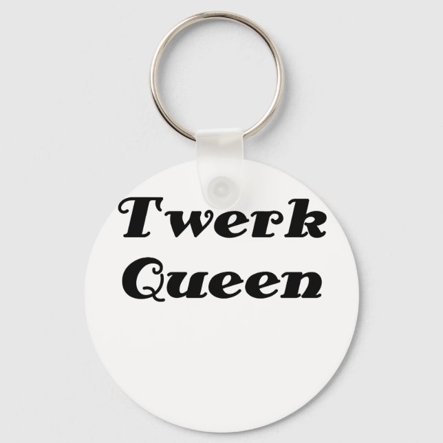 Twerk Queen Keychain (Front)
