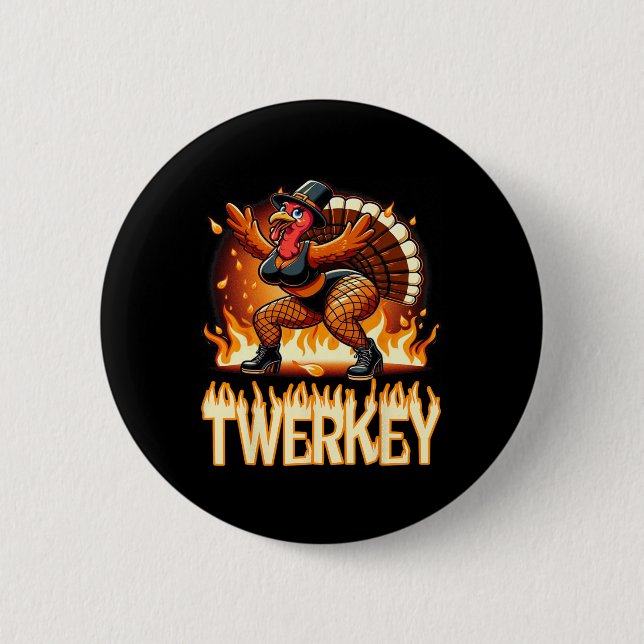 Twerkey Squad Twerking Funny Dancing Turkey Thanks 2 Inch Round Button (Front)