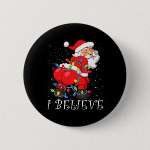 Twerking Santa Claus I Believe Christmas Tree Ligh 2 Inch Round Button