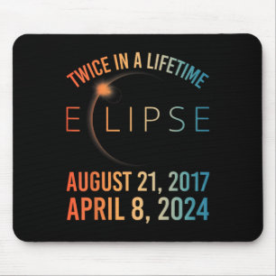 Twice In A Lifetime Solar Eclipse 2024 Total Eclip Mouse Pad