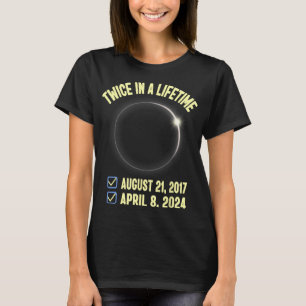 Twice In A Lifetime Total Solar Eclipse 2024 Women T-Shirt