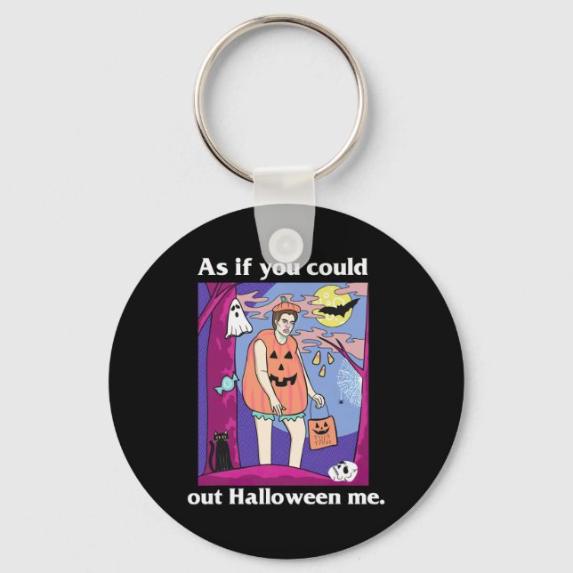 Twillight Spooky Season As If You Could Out Hallow Keychain (Front)