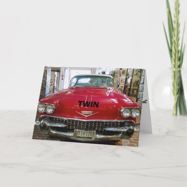 TWIN AGE HUMOR-CLASSIC AND OLD=CLASSIC ALL THE WAY CARD (Front)