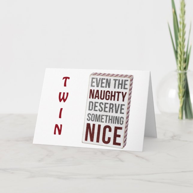 TWIN-AREN'T U GLAD U DID NOT BEHAVE THIS YEAR! HOLIDAY CARD (Front)