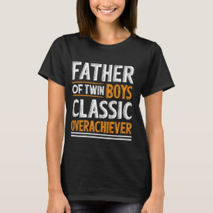 Twin Boys Dad Novelty Funny Daddy Humour Father's T-Shirt