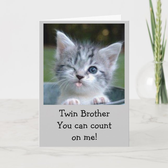 **TWIN BROTHER** BIRTHDAY HUMOR CARD (Front)