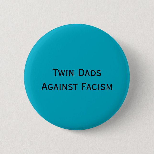 Twin Dads Against Fascism 2 Inch Round Button (Front)