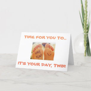 TWIN FEET FOR ***TWIN'S BIRTHDAY*** ENJOY YOUR DAY CARD