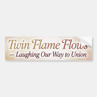 Twin Flame Flows Laughing bumper sticker