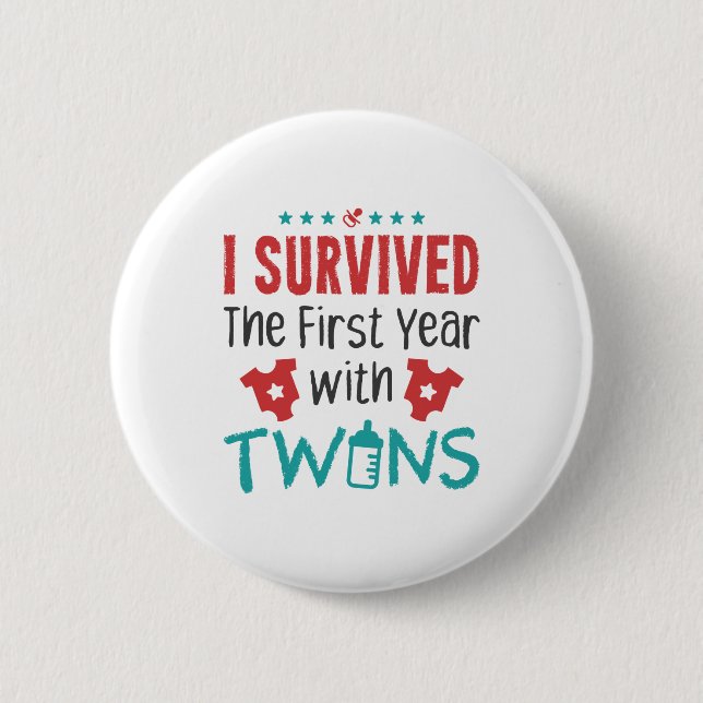 Twin Mom I Survived The First Year With Twins 2 Inch Round Button (Front)