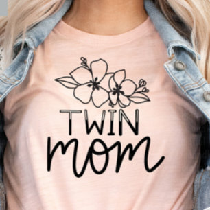 Twin Mom Trendy Wild Flowers Script T-Shirt