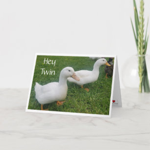 TWIN ON OUR BIRTHDAY LOVE SHARING WITH YOU! CARD