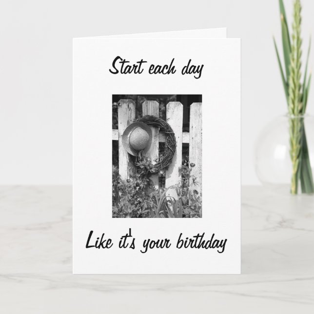 TWIN-START EACH DAY LIKES IT'S YOUR BIRTHDAY CARD (Front)