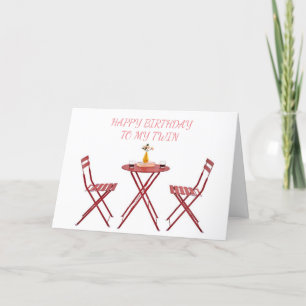 *TWIN* TIME TO CELEBRATE YOUR "BIRTHDAY" CARD