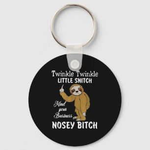 Twinkle Twinkle Little Snitch Mind Your Business N Keychain