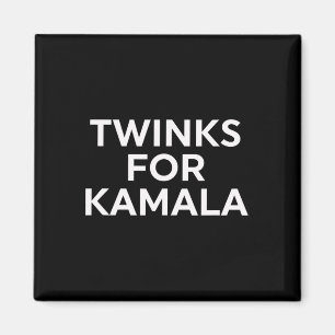 Twinks For Kamala - Harris 2024 Magnet
