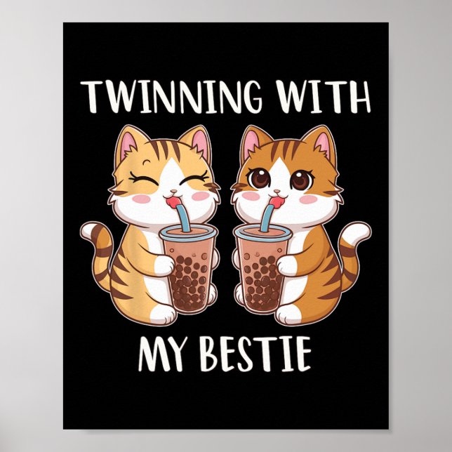 Twinning With My Bestie Two Cute Cat  Poster (Front)