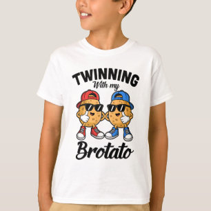 Twinning With My Bro Potato Funny Twin Brothers Be T-Shirt