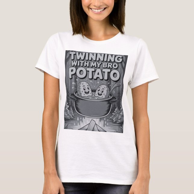Twinning with My Bro Potato T-Shirt (Front)