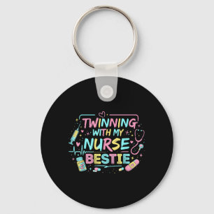 Twinning With My Nurse Ie Matching Friends Keychain