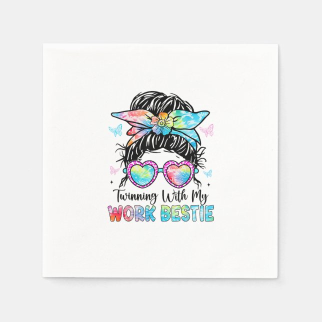 Twinning With My Work Bestie Best Friend Spirit We Napkin (Front)