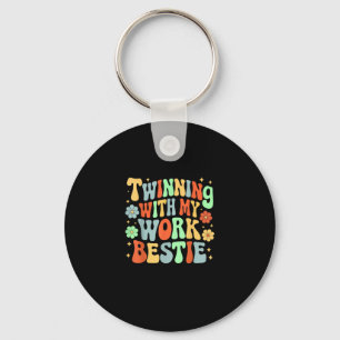 Twinning With My Work Bestie Friends Spirit Week D Keychain