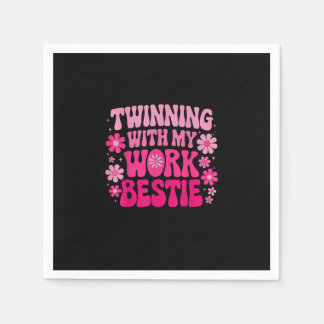 Twinning With My Work Bestie Friends Spirit Week D Napkin