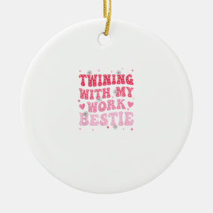 Twinning With My Work Bestie Spirit Week Best Frie Ceramic Ornament