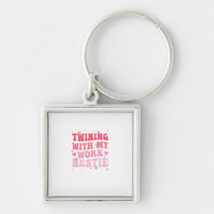 Twinning With My Work Bestie Spirit Week Best Frie Keychain