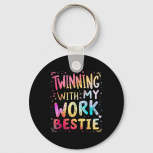 Twinning With My Work Bestie Spirit Week Best Frie Keychain