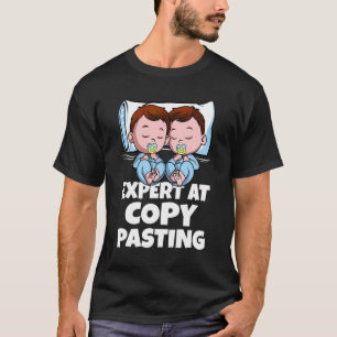 Twins Boys Dad Mom Expert At Copy Pasting Twin Son T-Shirt