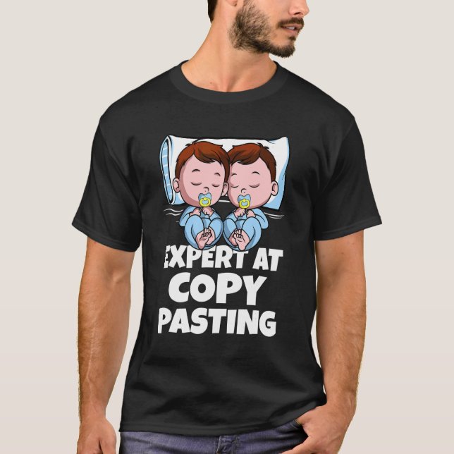 Twins Boys Dad Mom Expert At Copy Pasting Twin Son T-Shirt (Front)