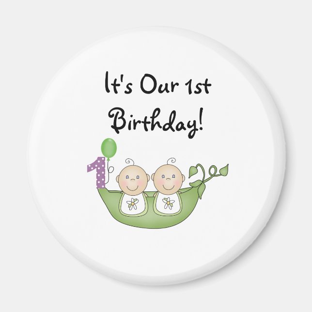 Twins Peas in a Pod  First Birthday Magnet (Front)