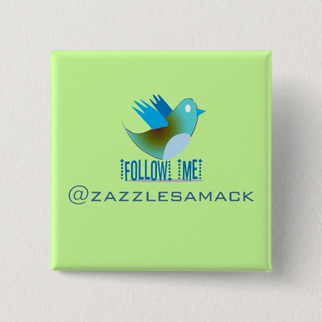 Twitter Bird Follow Me- Choose Background Colour 2 Inch Square Button (Front)
