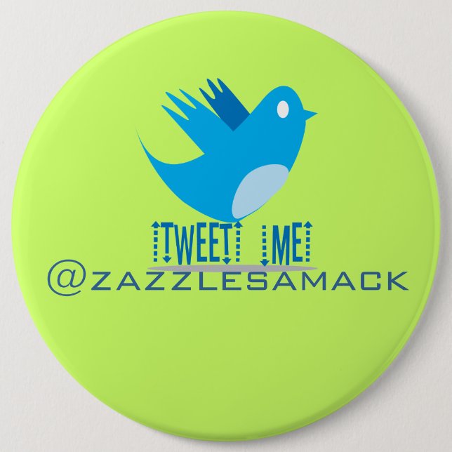 Twitter Bird Follow Me- Choose Background Colour 6 Inch Round Button (Front)