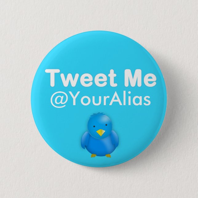 Twitter Button: Tweet Me @YourAlias 2 Inch Round Button (Front)