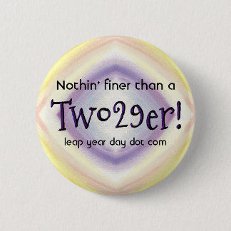 Two 29'er 2 inch round button