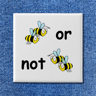 Two Bees or Not Two Bees 2 Inch Square Button