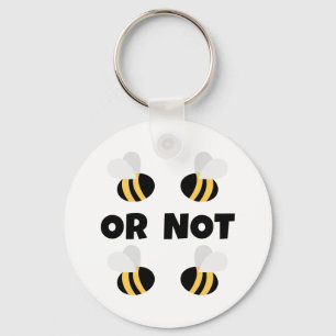 Two Bees Or Not Two Bees Keychain
