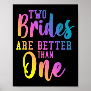 Two Brides Are Better Than One Lesbian Wedding Lgb Poster
