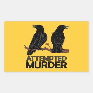Two Crows = Attempted Murder Sticker